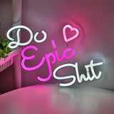 TONGER® Do Epic Shit Wall LED Neon Sign Light