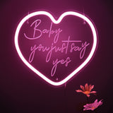 TONGER® Pink Heart With Curving "Baby you just say yes"  Wall LED Neon Sign Light