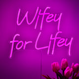 TONGER® Wifey for lifey Wall LED Neon Sign Light