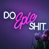 TONGER® Do Epic Shit Wall LED Neon Sign Light
