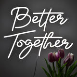 TONGER® Better Together Wall LED Neon Sign Light