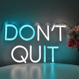 TONGER® DONT QUIT Wall LED Neon Sign Light