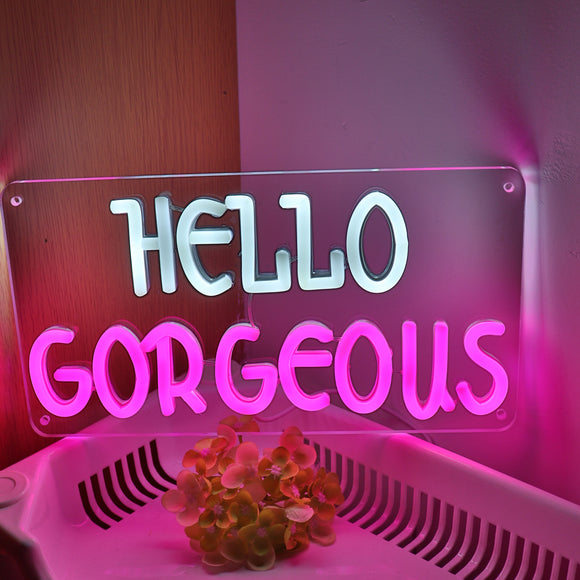 Hello Gorgeous Wall LED Neon Sign