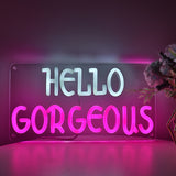 TONGER® Hello Gorgeous Wall LED Neon Sign