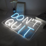 TONGER®DON'T QUIT LED Neon Sign