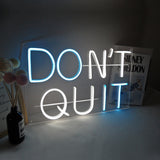 TONGER®DON'T QUIT LED Neon Sign