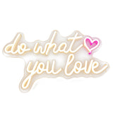 TONGER®do what you love LED Neon Sign