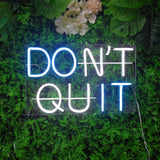 TONGER®DON'T QUIT LED Neon Sign